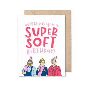 Super Soft Birthday Card