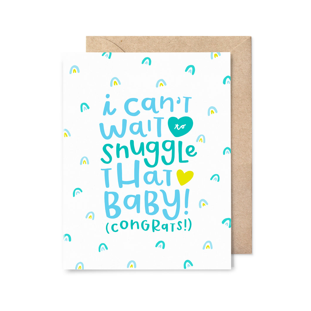 Snuggle That Baby Card
