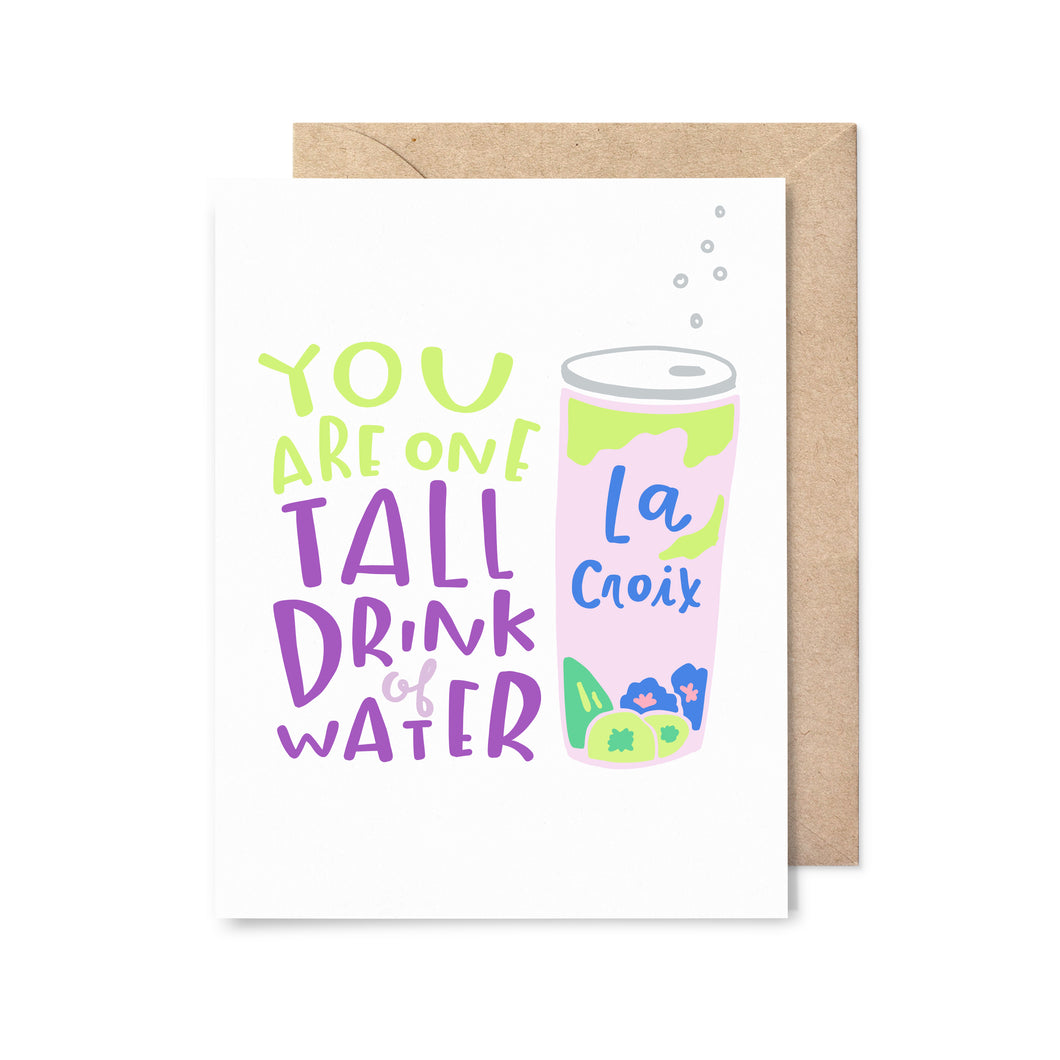 Tall Drink of Water Love Card