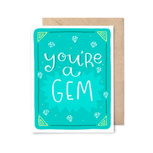Load image into Gallery viewer, You&#39;re A Gem Thank You Card